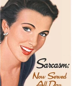 Retro Fun Magnet Sarcasm: Now Served All Day New In